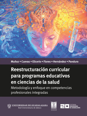 cover image of Reestructuración curricular para programas educativos en ciencias de la salud
